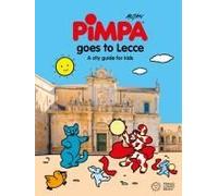 Pimpa Goes To Lecce. A City-Guide For Kids