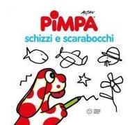 Pimpa. Schizzi E Scarabocchi