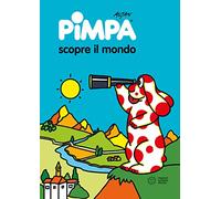 Pimpa découvre le monde – Édition illustrée – Franco Cosimo Panini