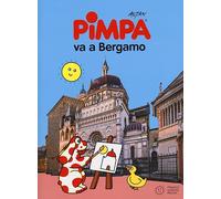 Pimpa va a Bergamo. Ediz. a colori