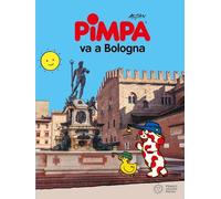 Pimpa va a Bologna. Ediz. a colori