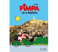 Pimpa va a Matera. Ediz. illustrata