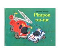 Pimpon tut tut - - Michel Gay - Ecole Des Loisirs - Album éveil dès la naissance