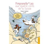 Pimprenelle et Léo aux quatre coins de la Suisse Ding ! Vous avez un message ! - Pamela Hunziker - Jets D'encre - broché - roman jeunesse