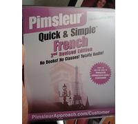 Pimsleur Quick and Simple French (Understand and Speak French Starting With Eight Audio Lessons) [4 Audio CDs] [2nd Revised Edition]