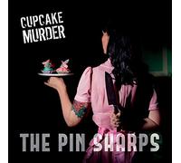 Pin Sharps, the - Cupcake Murder [Import]