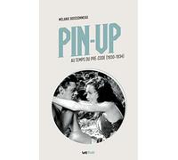 Pin-Up au temps du pré-Code (1930-1934)