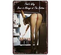 Pin Up Sexy Girl Drink Beer That's Why Beer is Always at The Bottom of The Barrel - 14 x 20 cm - Plaque en métal vintage pour homme - Décoration murale