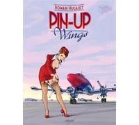 Pin-Up Wings T1 - Romain Hugault - Paquet Eds - cartonné - Bande dessinée