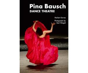 Pina Bausch: Dance Theatre