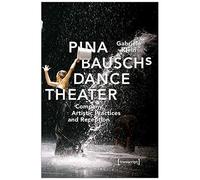 Pina Bausch's Dance Theater
