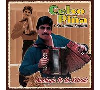 Celso Pina – Antologia De Un Rebelde