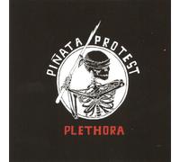 Pinata Protest - Plethora