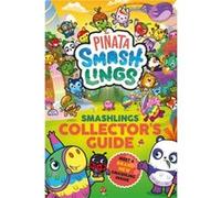 Pinata Smashlings Smashlings Collectors Guide - Pinata Smashlings - Penguin Random House Childrens UK - Livre en Anglais - Paperback Pinata SmashlingsPinata Smashlings (Auteur)