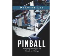 Pinball: Navigating Life’s Triggers with Strength and Strategy