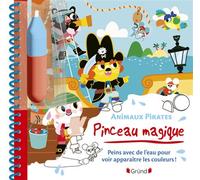 Pinceau magique - Animaux pirates - Marine Fleury - Grund - cartonné - Document jeunesse