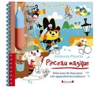 Pinceau magique - Animaux pirates - Livre Coloriage magique à l'eau avec un pinceau - À partir de 3 ans