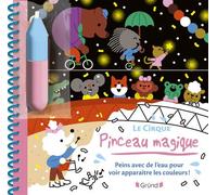 Pinceau magique - Cirque - Marion Cocklico - Grund - cartonné - Document jeunesse