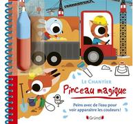 Pinceau magique - Le chantier - Marta Sorte - Grund - broché - Document jeunesse