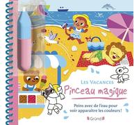 Pinceau magique - Les vacances - Livre coloriage magique à l'eau avec un pinceau - À partir de 3 ans
