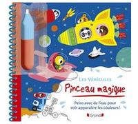 Grund – Pinceau magique : les véhicules – Livre coloriage à l'eau avec pinceau – Dès 3 ans
