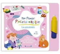 Mon Premier pinceau magique - La journée - Maëlle Cheval - Grund - cartonné - Livre-jeu
