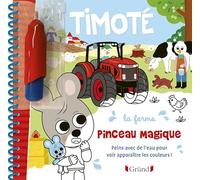 Pinceau magique - Timoté - La ferme - Livre Coloriage magique à l'eau avec un pinceau - À partir de 3 ans