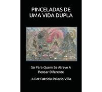 PINCELADAS DE UMA VIDA DUPLA: Só Para Quem Se Atreve A Pensar Diferente