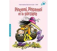 Pincemi, Pincemoi et la sorcière Henriette Bichonnier (Auteur), Pef (Illustration)