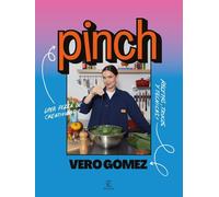 Pinch: La pizca de creatividad que necesitan tus recetas