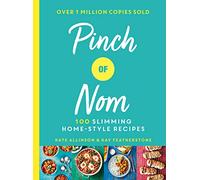 Pinch of Nom: 100 Slimming, Home-style Recipes