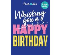 PINCH OF NOM Carte d'anniversaire recette à l'intérieur - « Whisking you a Happy Birthday »