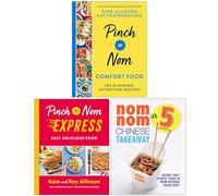 Pinch of Nom Comfort Food [Hardcover], Pinch of Nom Express Fast Delicious Food [Hardcover], Nom Nom Chinese Takeaway In 5 Ingredients 3 Books Collection Set