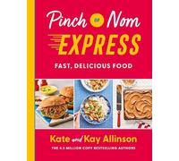 Pinch of Nom Express: Fast, Delicious Food