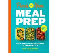 Pinch of Nom Meal Prep Prep-Ahead & Quick Assembly Slimming Meals With 2 Weekly Meal Plans - Kate Allinson - Bluebird - ebook (ePub) - Livre