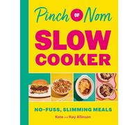 Pinch of Nom Slow Cooker: No-fuss, Slimming Meals