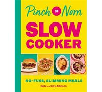 Pinch of Nom Slow Cooker No-fuss, Slimming Meals - Kate Allinson - Bluebird - ebook (ePub) - Livre