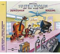 Pinchas Zukerman (violon) - Bolling : Suite For Violon & Jazz Piano Trio