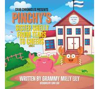 Pinchy's Sister Shelly From Tears to Cheers Book 4