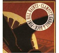 Pine Hill Haints - Pine Hill Haints Meet Clampitt, Gaddis & Buck