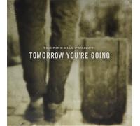 Pine Hill Project Tomorrow You're Going (Vinyl)