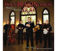 Pine Mountain Railroad - Pickin Praisin and Singin: Hymns from The Mountain