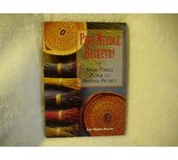 Pine Needle Basketry: From Forest to Finished Project