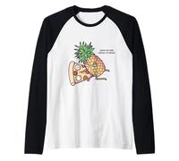 Pineapple Belongs on Pizza Manche Raglan