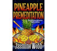 Pineapple Premeditation