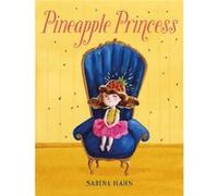 Pineapple Princess by Sabina Hahn Sabina Hahn (Auteur)