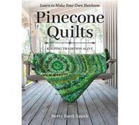 Pinecone Quilts by Betty FordSmith Betty FordSmith (Auteur)