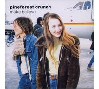 Pineforest Crunch - Make Believe [Import]