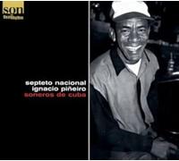Pineiro, Ignacio Septeto Nacion - Soneros De Cuba