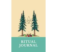 Pines & Thanks: Forest Rituals Journal for Seasonal Appreciation: Mindful nature practices, gratitude prompts, and ritual pages for autumn intentions